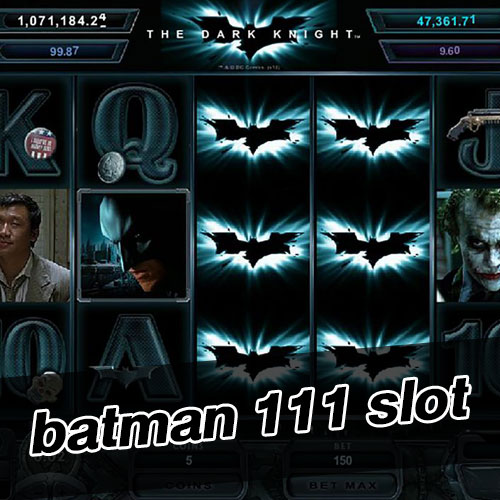 batman 111 slot